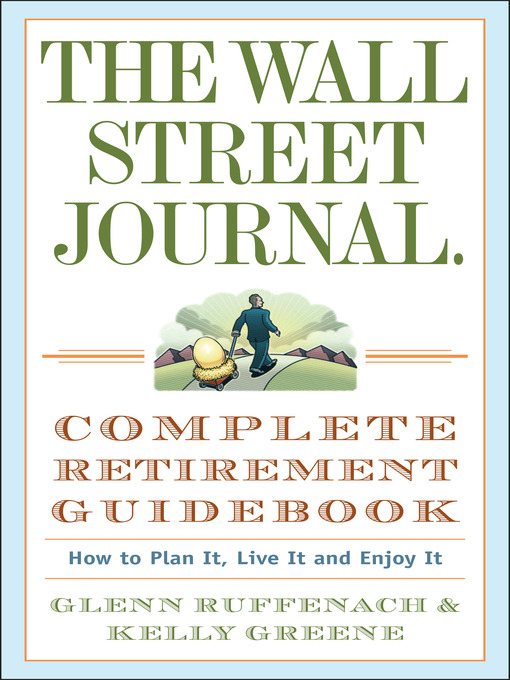 Title details for The Wall Street Journal Complete Retirement Guidebook by Glenn Ruffenach - Wait list